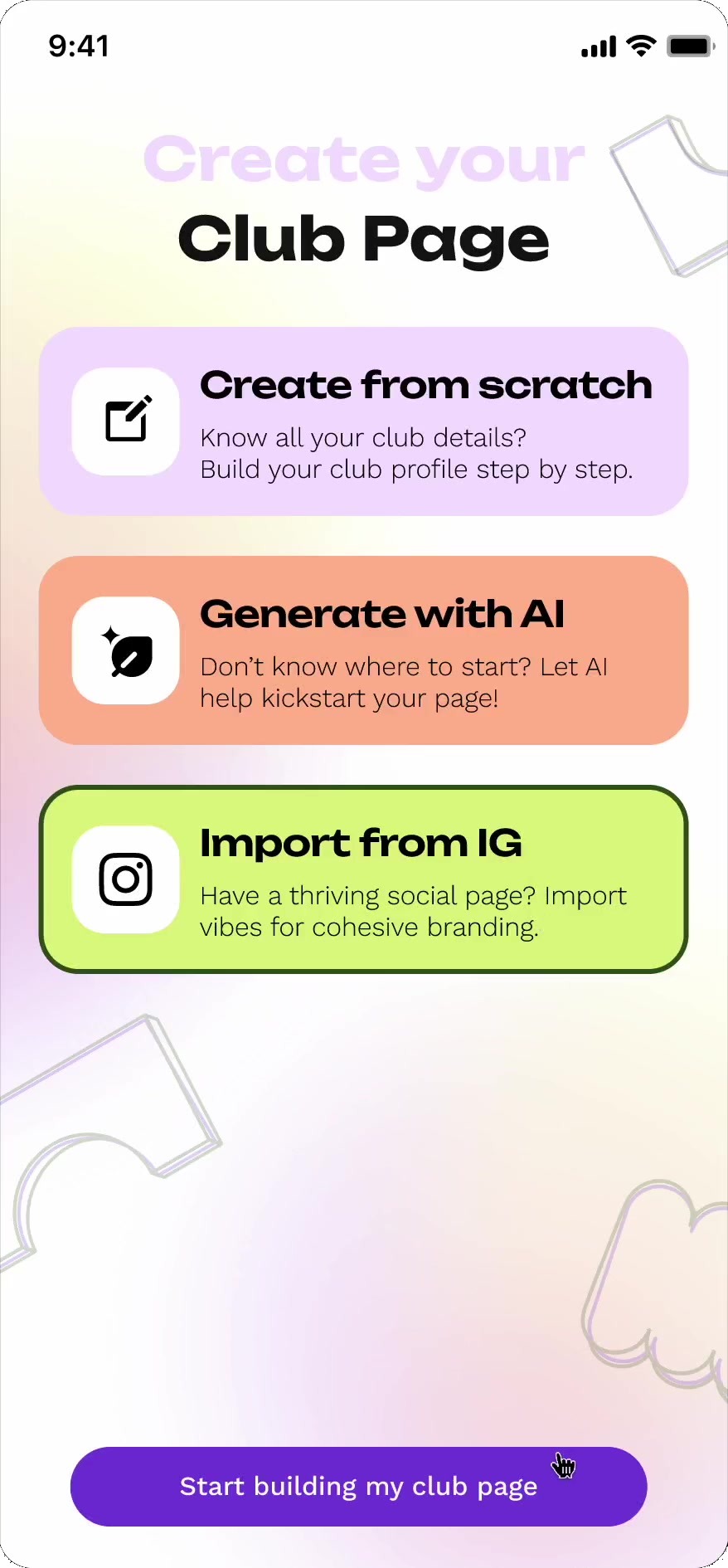 Builder choosing how to start their club page: create from scratch, generate with AI, or import from Instagram